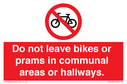 do-not-leave-bikes-or-prams-in-communal-areas-or-hallways-prohibition-sign~